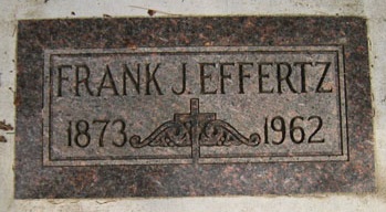 Frank Joseph Effertz Gravestone - source: Mrs. Smith - Find a Grave